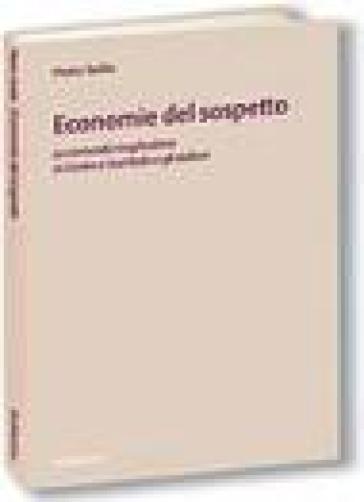 Economie del sospetto. Le comunità maghrebine in Centro e Sud Italia e gli italiani - Pietro Saitta