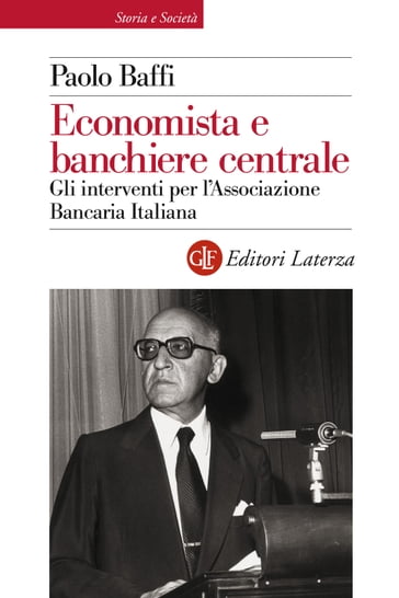 Economista e banchiere centrale - Federico Pascucci - Paolo Baffi
