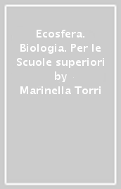 Ecosfera. Biologia. Per le Scuole superiori