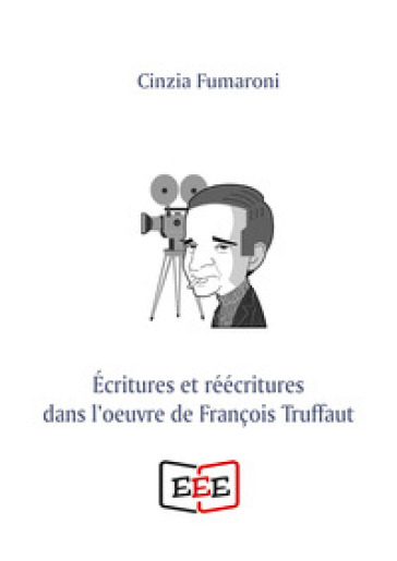 Ecritures et réécritures dans l'oeuvre de François Truffaut