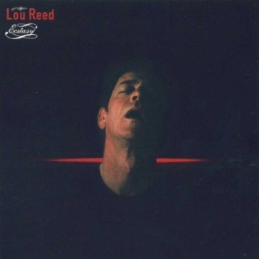 Ecstasy - Lou Reed