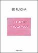 Ed Ruscha. I I-live in H-Hollywood. Ediz. italiana e inglese