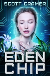 Eden Chip (A Dystopian Science Fiction Thriller)