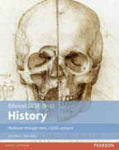 Edexcel GCSE (9-1) History Medicine through time, c1250-present Student Book