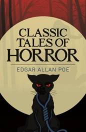 Edgar Allan Poe s Classic Tales of Horror