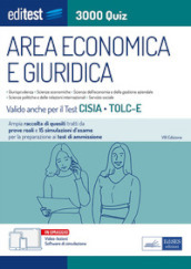 EdiTEST. Area economica e giuridica. 3000 quiz. Ampia raccolta di quesiti tratti da prove reali e 15 simulazioni d esame per la preparazione ai test di accesso. Con software di simulazione