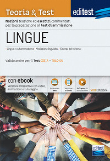 EdiTEST. Lingue. Teoria & test. Nozioni teoriche ed esercizi commentati per la preparazione ai test di ammissione. Con ebook. Con software di simulazione