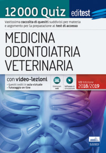 EdiTEST. Medicina, Odontoiatria, Veterinaria. 12000 quiz