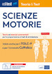 EdiTEST. Scienze motorie. Teoria & Test. Nozioni teoriche ed esercizi commentati per la preparazione ai test di ammissione. Con software di simulazione