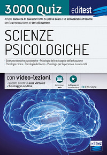 EdiTEST. Scienze psicologiche. 3000 Quiz. Ampia raccolta di quiz tratti da prove reali e 10 simulazioni per la preparazione ai test di ammissione. Con software di simulazione