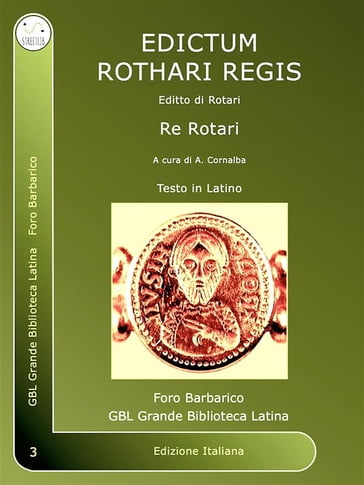 Edictum Rothari Regis - Re Rotari - Andrea Cornalba
