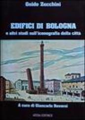Edifici di Bologna e altri studi sull iconografia della città
