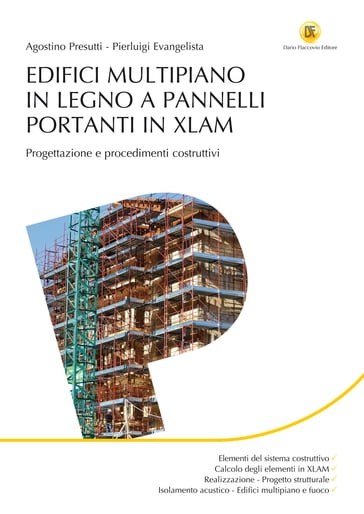 Edifici multipiano in legno a pannelli portanti in XLAM - Agostino Presutti - Pierluigi Evangelista