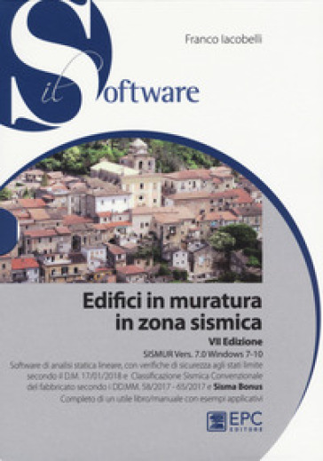 Edifici in muratura in zona sismica. SISMUR Vers. 7.0. Con CD-ROM - Franco Iacobelli