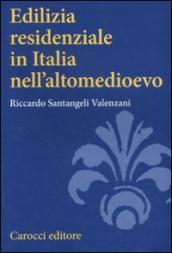 Edilizia residenziale in Italia nell altomedioevo