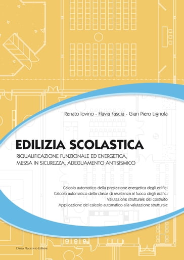 Edilizia scolastica - Flavia Fascia - Gian Piero Lignola - Renato Iovino