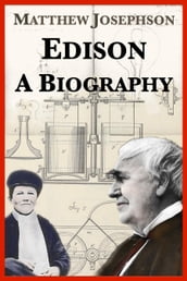 Edison: A Biography
