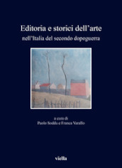 Editoria e storici dell arte nell Italia del secondo dopoguerra