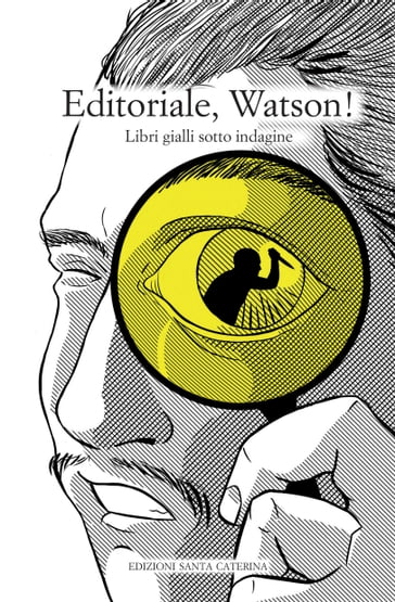 Editoriale, Watson! - AA.VV. Artisti Vari