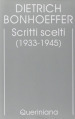 Edizione critica delle opere di D. Bonhoeffer. 10: Scritti scelti (1933-1945)