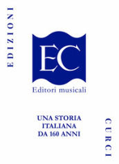 Edizioni Curci. Una storia italiana da 160 anni