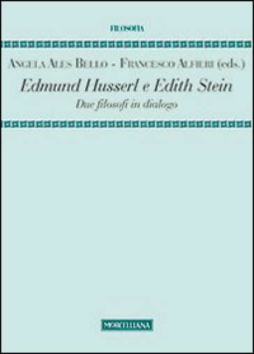 Edmund Husserl e Edith Stein. Due filosofi in dialogo