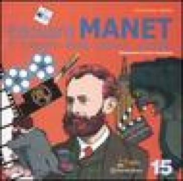Edouard Manet. Il mistero della pittura svelata - Donatella Gobbi