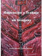 Educación y Trabajo en Uruguay