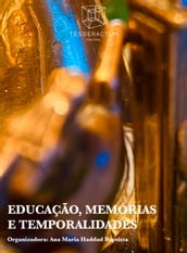 Educação, Memórias e Temporalidades