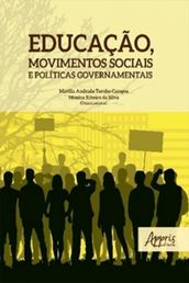 Educação, Movimentos Sociais e Políticas Governamentais