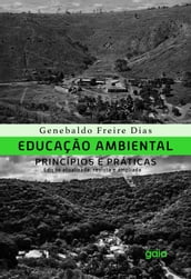 Educação ambiental, princípios e práticas