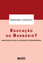 Educação ou barbárie?