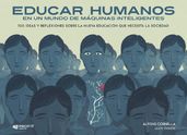 Educar humanos en un mundo de máquinas inteligentes. Ebook.