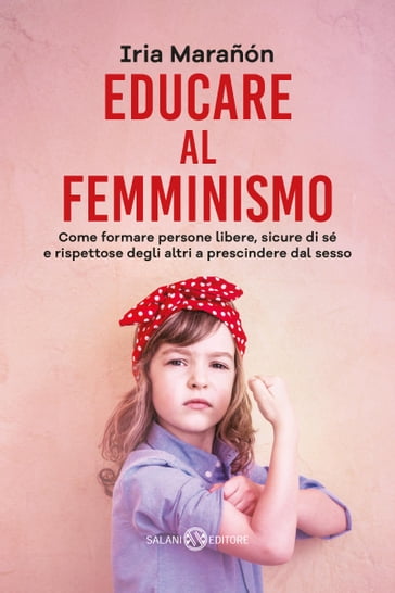 Educare al femminismo - Iria Marañón