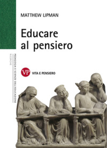 Educare al pensiero - Matthew Lipman