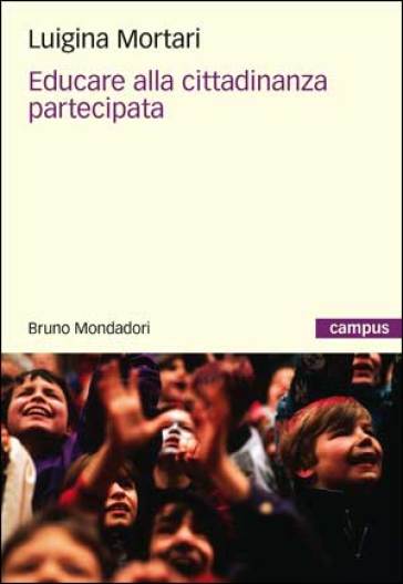 Educare alla cittadinanza partecipata - Luigina Mortari