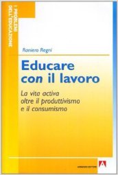 Educare con il lavoro