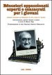 Educatori appassionati esperti e consacrati per i giovani. Lettere circolari ai salesiani di don Juan E. Vecchi. Con CD-ROM