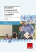 Educatori e pedagogisti. Senso dell agire educativo e riconoscimento professionale