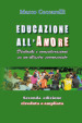 Educazione all amore. Dialoghi e considerazioni su un illustre sconosciuto