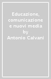 Educazione, comunicazione e nuovi media