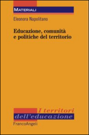 Educazione, comunità e politiche del territorio - Eleonora Napolitano