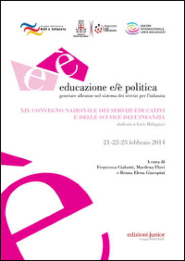 Educazione e/è politica. Generare alleanze nel sistema dei servizi per l'infanzia