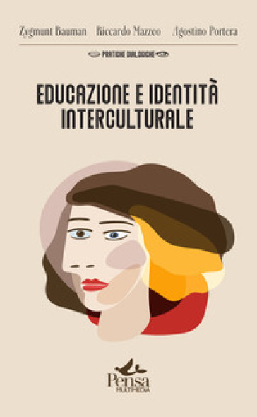 Educazione e identità interculturale - Zygmunt Bauman - Riccardo Mazzeo - Agostino Portera