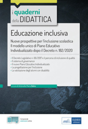 Educazione inclusiva. Nuove prospettive per l'inclusione scolastica. Con espansione online - Antonella Maria Delre