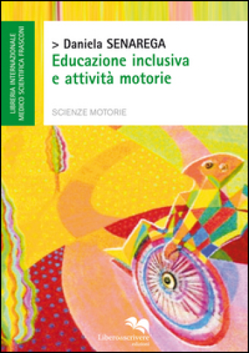 Educazione inclusiva e attività motorie - Daniela Senarega
