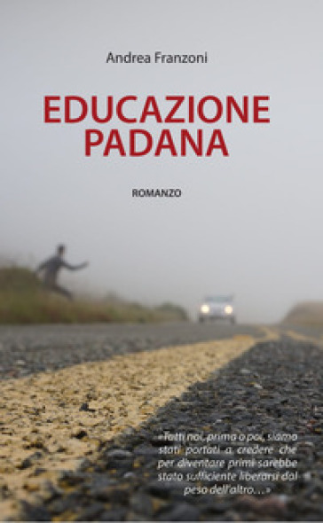 Educazione padana - Andrea Franzoni