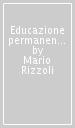 Educazione permanente. 1.Tra profezia e progetto