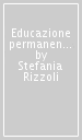 Educazione permanente. 2.Spunti per il futuro