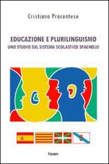 Educazione e plurilinguismo. Uno studio sul sistema scolastico spagnolo - Cristiano Procentese